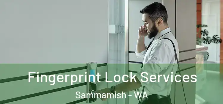 Fingerprint Lock Services Sammamish - WA